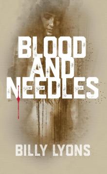 Blood and Needles Blood and Needles