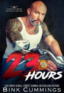 23 Hours (Sacred Sinners MC- Mother Chapter Book 1)