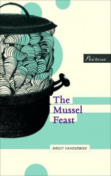 The Mussel Feast The Mussel Feast