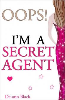 OOPS! I'M A SECRET AGENT (Romance)