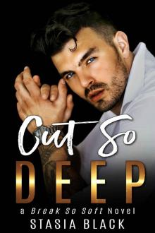 Cut So Deep: Break So Soft Duet
