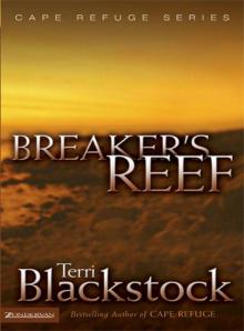 Breaker's Reef (Cape Refuge Series) Breaker's Reef (Cape Refuge Series)