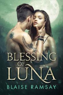 Blessing of Luna (Wolfgods Book 1) Blessing of Luna (Wolfgods Book 1)