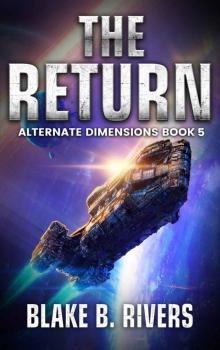 The Return (Alternate Dimensions Book 5)