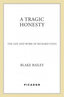 A Tragic Honesty A Tragic Honesty