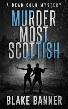 Murder Most Scottish Murder Most Scottish