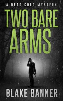 Two Bare Arms Two Bare Arms