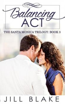 Balancing Act (The Santa Monica Trilogy Book 3)