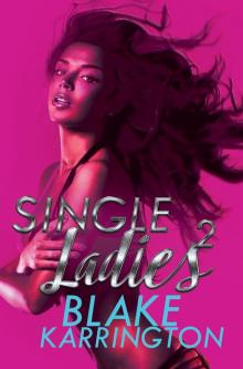 Single Ladies 2 Single Ladies 2