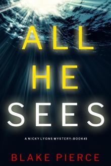 All He Sees All He Sees