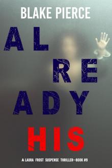 Already His Already His