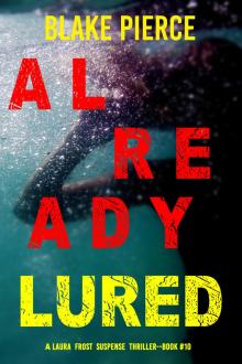 Already Lured Already Lured