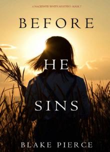Before He Sins Before He Sins