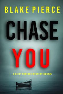 Chase You Chase You