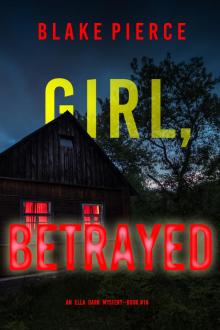 Girl, Betrayed Girl, Betrayed