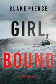 Girl, Bound Girl, Bound