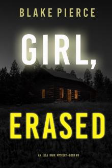 Girl, Erased Girl, Erased