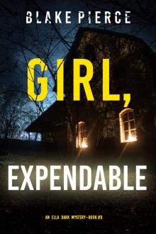 Girl, Expendable Girl, Expendable