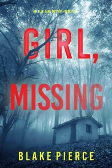 Girl, Missing Girl, Missing