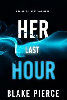 Her Last Hour Her Last Hour