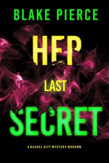 Her Last Secret (A Rachel Gift FBI Suspense Thriller—Book 15) Her Last Secret (A Rachel Gift FBI Suspense Thriller—Book 15)