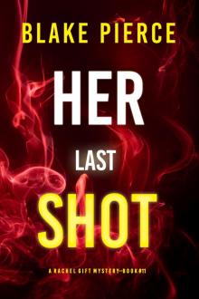 Her Last Shot Her Last Shot