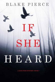 If She Heard (A Kate Wise Mystery—Book 7)