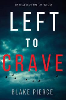 Left to Crave Left to Crave
