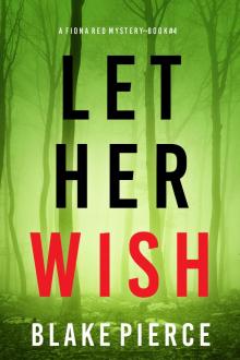 Let Her Wish Let Her Wish