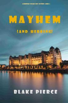 Mayhem (and Herring) Mayhem (and Herring)