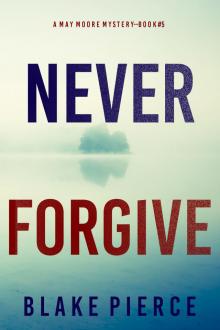 Never Forgive Never Forgive