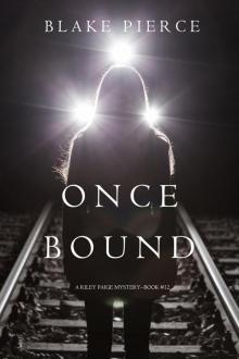 ONCE BOUND ONCE BOUND