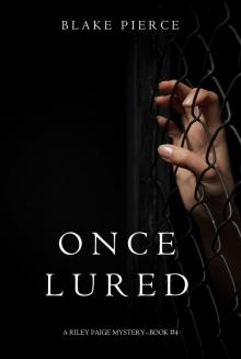 Once Lured Once Lured