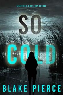 So Cold (A Faith Bold FBI Suspense Thriller—Book Two)