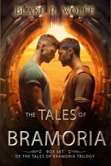 The Tales of Bramoria Box Set: A Complete LGBTQ Dragon Fantasy Trilogy The Tales of Bramoria Box Set: A Complete LGBTQ Dragon Fantasy Trilogy