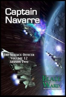 Captain Navarre: the Science Officer, #12 Captain Navarre: the Science Officer, #12