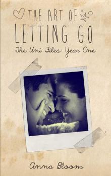The Art of Letting Go (The Uni Files) The Art of Letting Go (The Uni Files)