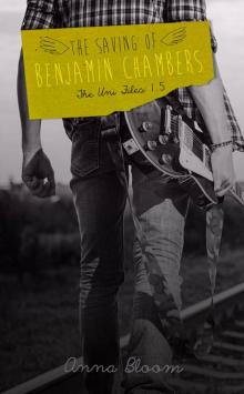 The Saving of Benjamin Chambers (The Uni Files) The Saving of Benjamin Chambers (The Uni Files)