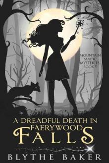 A Dreadful Death in Faerywood Falls A Dreadful Death in Faerywood Falls