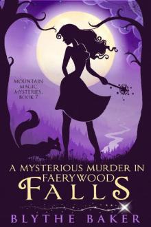 A Mysterious Murder in Faerywood Falls A Mysterious Murder in Faerywood Falls