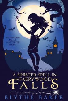 A Sinister Spell in Faerywood Falls A Sinister Spell in Faerywood Falls