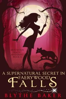 A Supernatural Secret in Faerywood Falls A Supernatural Secret in Faerywood Falls