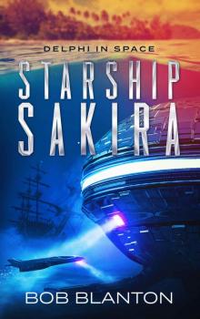 Starship Sakira (Delphi in Space Book 1)