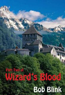 Wizard's Blood [Part Two]