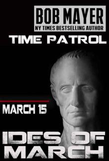 Ides of March (Time Patrol) Ides of March (Time Patrol)