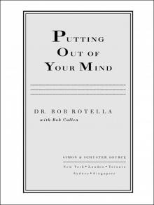 Putting Out of Your Mind Putting Out of Your Mind