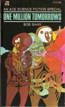 One Million Tomorrows One Million Tomorrows