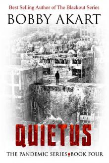 Pandemic: Quietus: A Post-Apocalyptic Dystopian Fiction Series (The Pandemic Series Book 4)