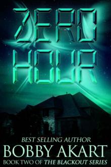 The Blackout Series (Book 2): Zero Hour The Blackout Series (Book 2): Zero Hour