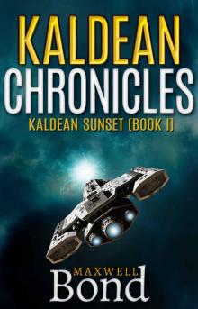 Kaldean Chronicles: Kaldean Sunset (Book I) Kaldean Chronicles: Kaldean Sunset (Book I)
